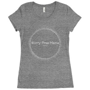 WORRY-FREE MAMA T-Shirt