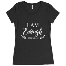 Load image into Gallery viewer, I AM ENOUGH Womens T-Shirt