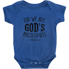 Load image into Gallery viewer, FOR WE ARE GOD&#39;S MASTERPIECE Onesies