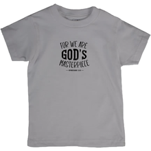 Load image into Gallery viewer, FOR WE ARE GOD&#39;S MASTERPIECE T-Shirts (Youth Sizes)