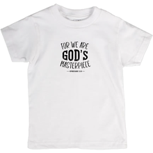 Load image into Gallery viewer, FOR WE ARE GOD&#39;S MASTERPIECE T-Shirts (Youth Sizes)