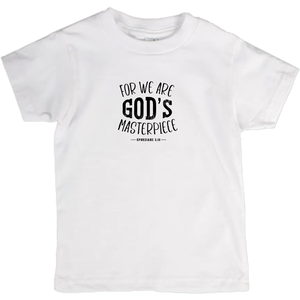 FOR WE ARE GOD'S MASTERPIECE T-Shirts (Youth Sizes)