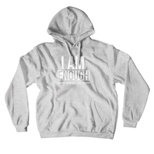 Load image into Gallery viewer, I AM ENOUGH HOODIE (UNISEX)