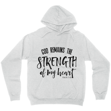 Load image into Gallery viewer, GOD REMAINS THE STRENGTH OF MY HEART PULLOVER HOODIE