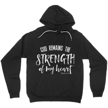 Load image into Gallery viewer, GOD REMAINS THE STRENGTH OF MY HEART PULLOVER HOODIE