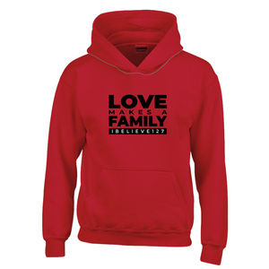 LOVE MAKES A FAMILY Hoodies (Youth Sizes)