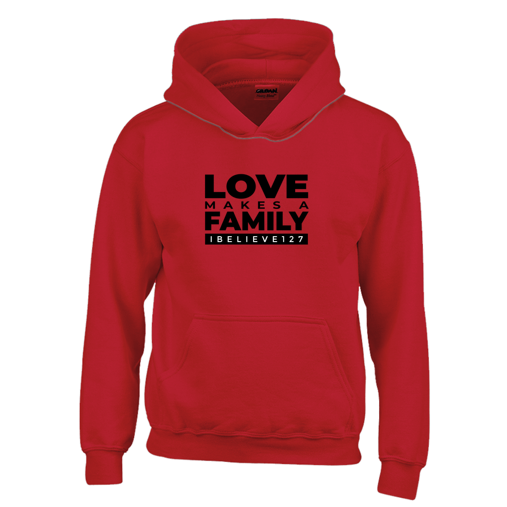 LOVE MAKES A FAMILY Hoodies (Youth Sizes)