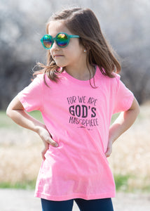 FOR WE ARE GOD'S MASTERPIECE T-Shirts (Youth Sizes)